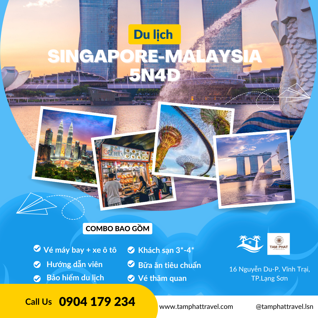 TOUR KHÁM PHÁ THÀNH PHỐ HOA LỆ SINGAPORE- MALAYSIA